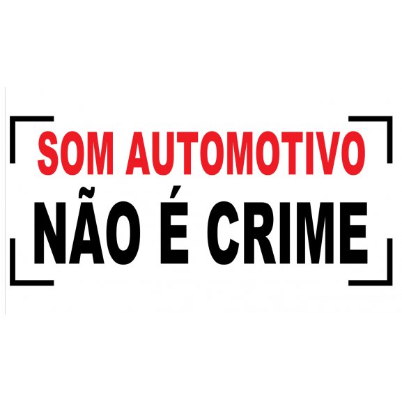 Som Automotivo Não é Crime Logo wallpapers HD
